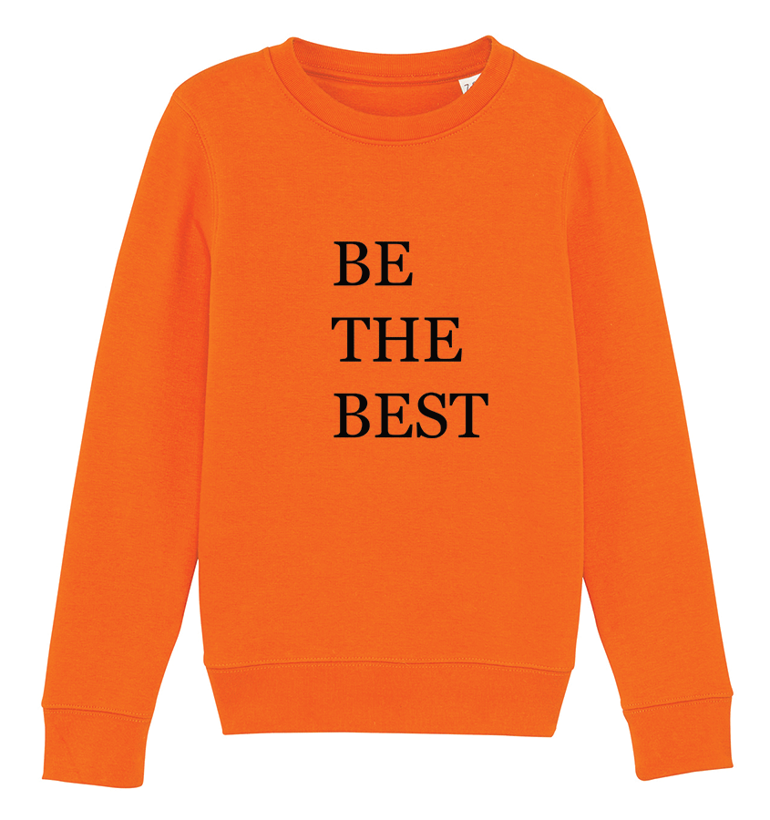 Sweat orange à message Be The Best - bogossgenius