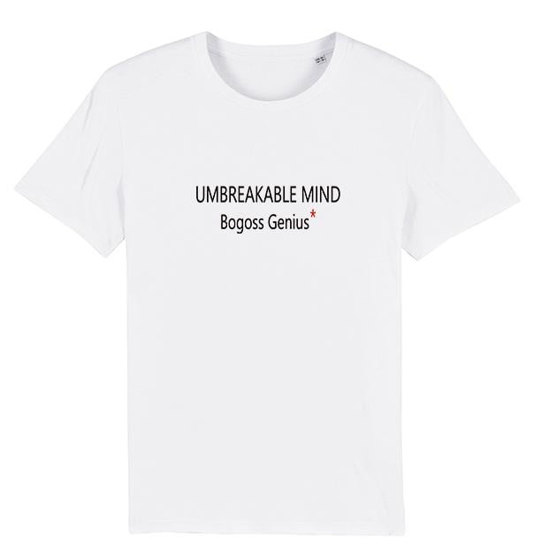 UMBREAKABLE MIND T-shirt blanc bio - bogossgenius