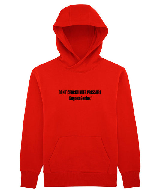 Don't crack under pressure sweatshirt capuche bogossgenius® - bogossgenius