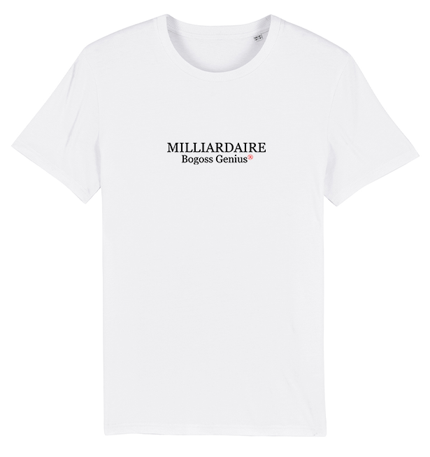 Milliardaire Bogoss Genius® T-shirt blanc coton bio - bogossgenius