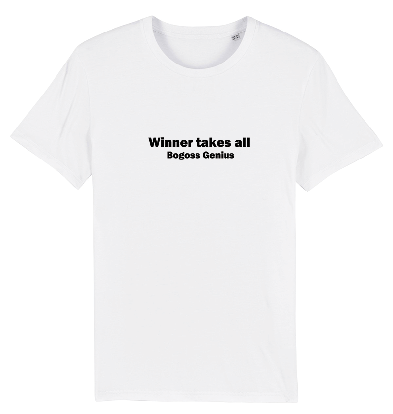 Winner takes all t-shirt blanc - bogossgenius